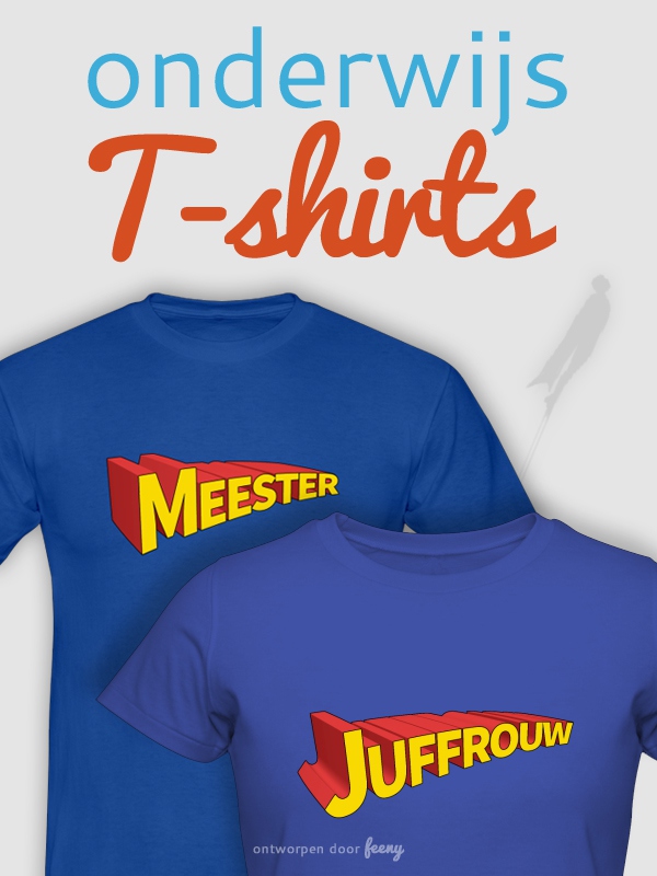 T-shirts voor een superjuf of supermeester T-shirts voor een superjuf of supermeester